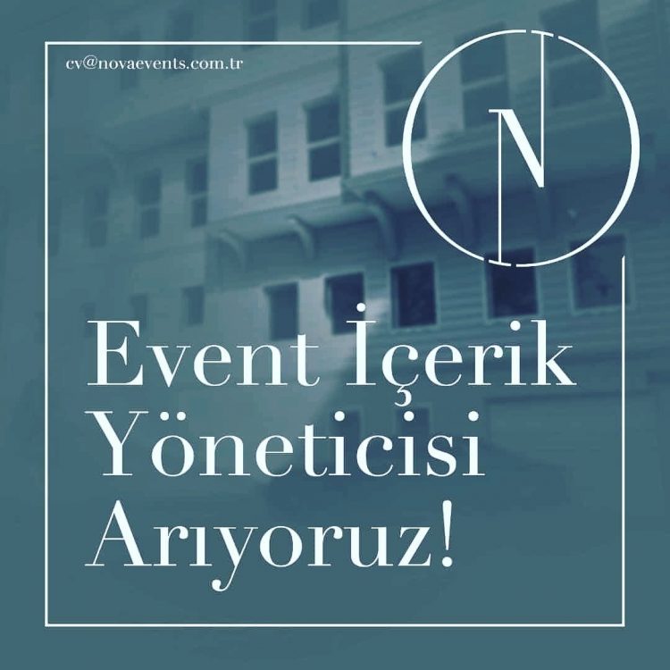 Nova The Event Company, Event İçerik Yöneticisi Arıyor! 