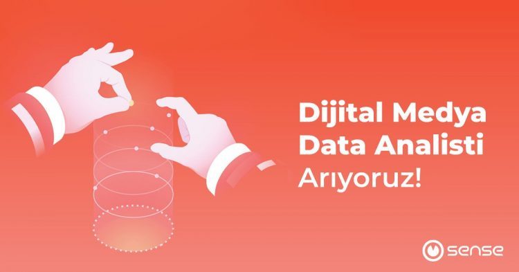 Sense Dijital Medya Data Analisti SenseKit Dijital Medya Data Analisti Arıyor