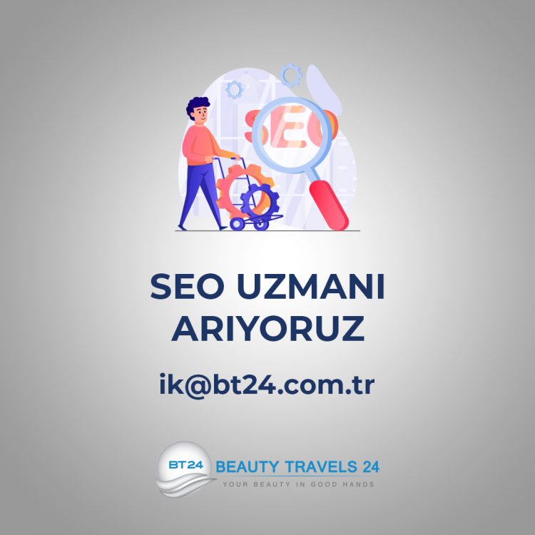 Seo Uzmanı iş ilanları Beauty Travels 24, Seo Uzmanı Arıyor