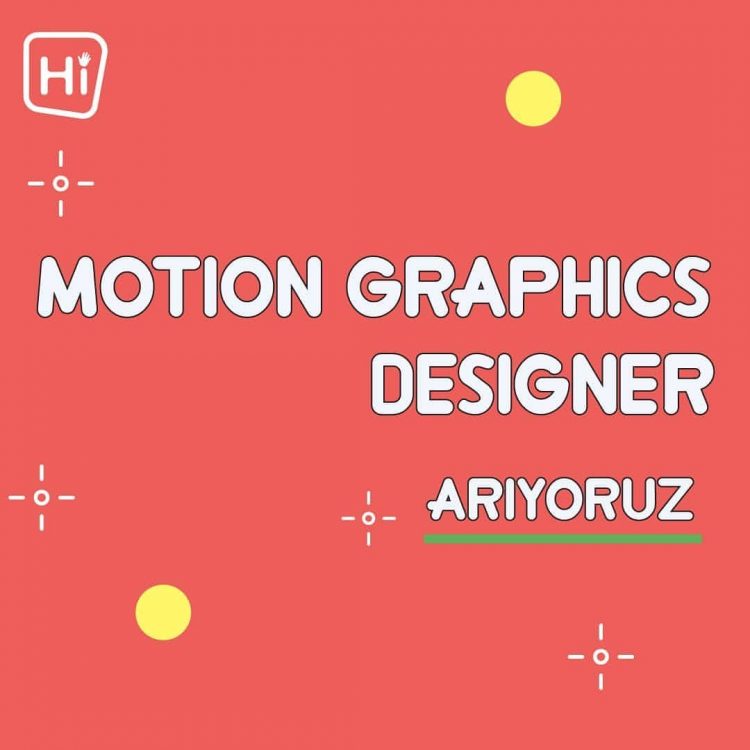 Hi e-learning Motion Graphics Designer Arıyor