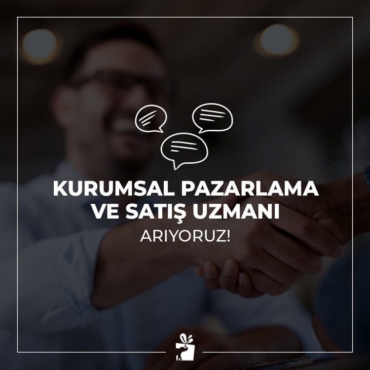 Unuttum Sanma Kurumsal Pazarlama ve Satış Uzmanı Arıyor