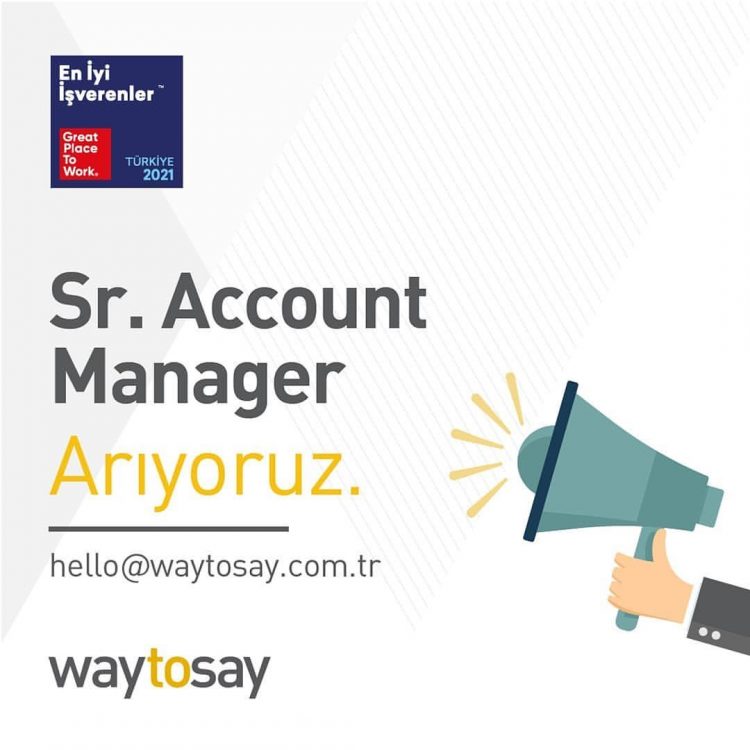 Sr. Account Manager iş ilanları Waytosay Sr. Account Manager Arıyor