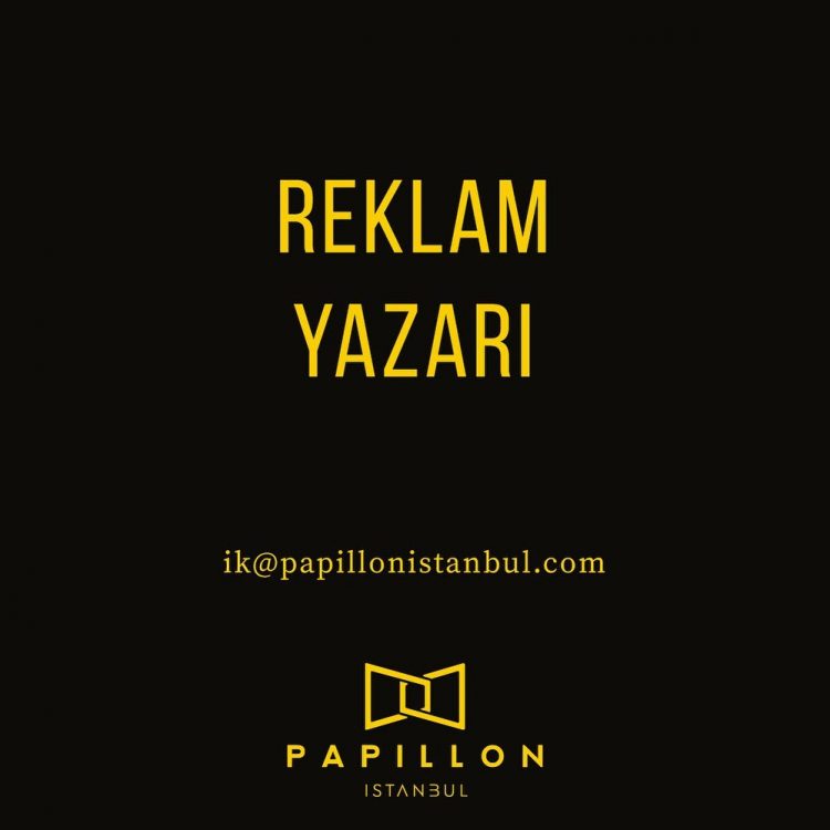 Reklam Yazarı iş ilanları Papillon İstanbul Reklam Yazarı Arıyor