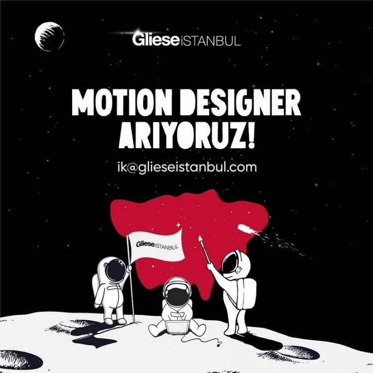 Motion Designer iş ilanları Gliese İstanbul, Motion Designer Arıyor
