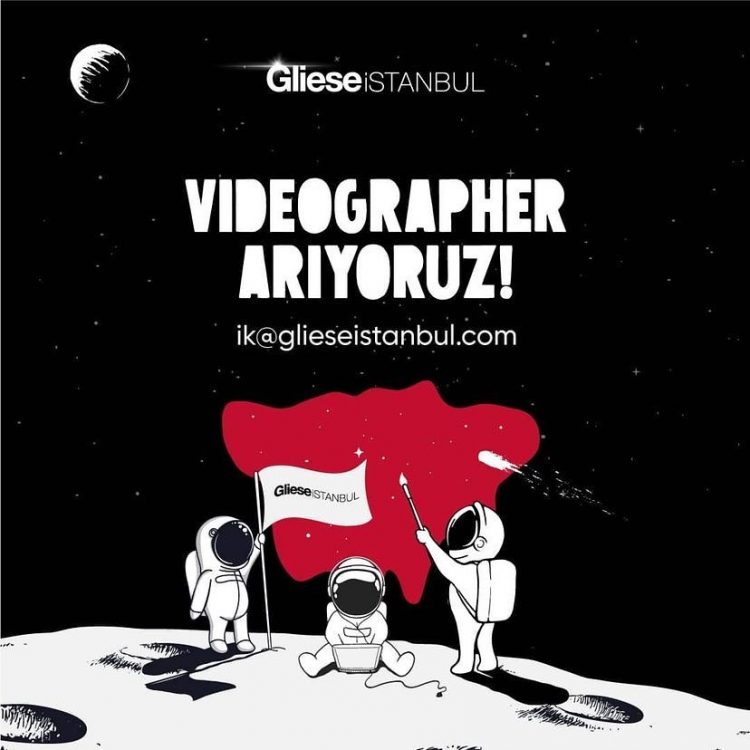 Videographer iş ilanları Gliese İstanbul, Videographer Arıyor