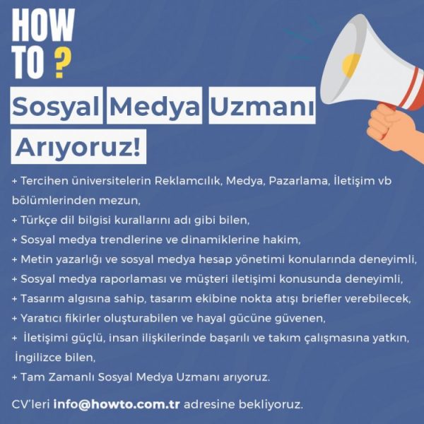 How to Digital, Sosyal Medya Uzmanı Arıyor