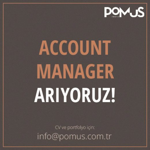Account Manager iş ilanları Pomus Creative, Account Manager Arıyor