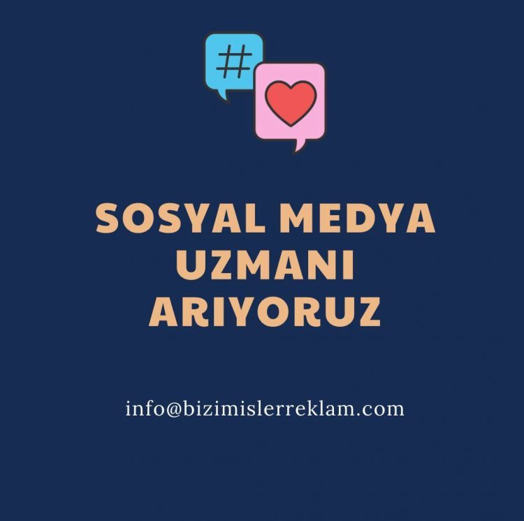 Sosyal Medya Uzmanı iş ilanları Bizim İşler, Sosyal Medya Uzmanı Arıyor