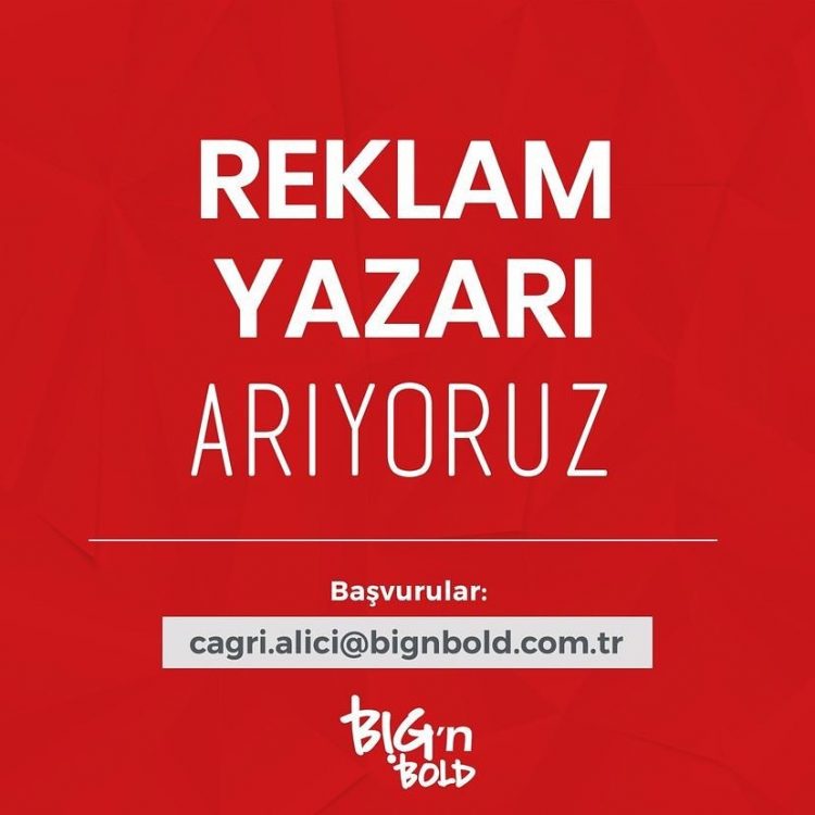 Reklam Yazarı iş ilanları Big’n Bold Reklam Yazarı Arıyor!