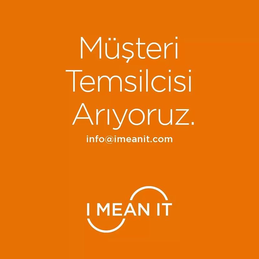I Mean It, Müşteri Temsilcisi Arıyor!