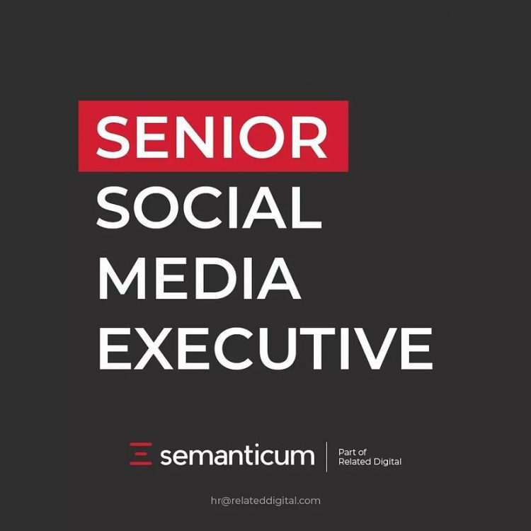 Semanticum, Senior Social Media Executive Arıyor