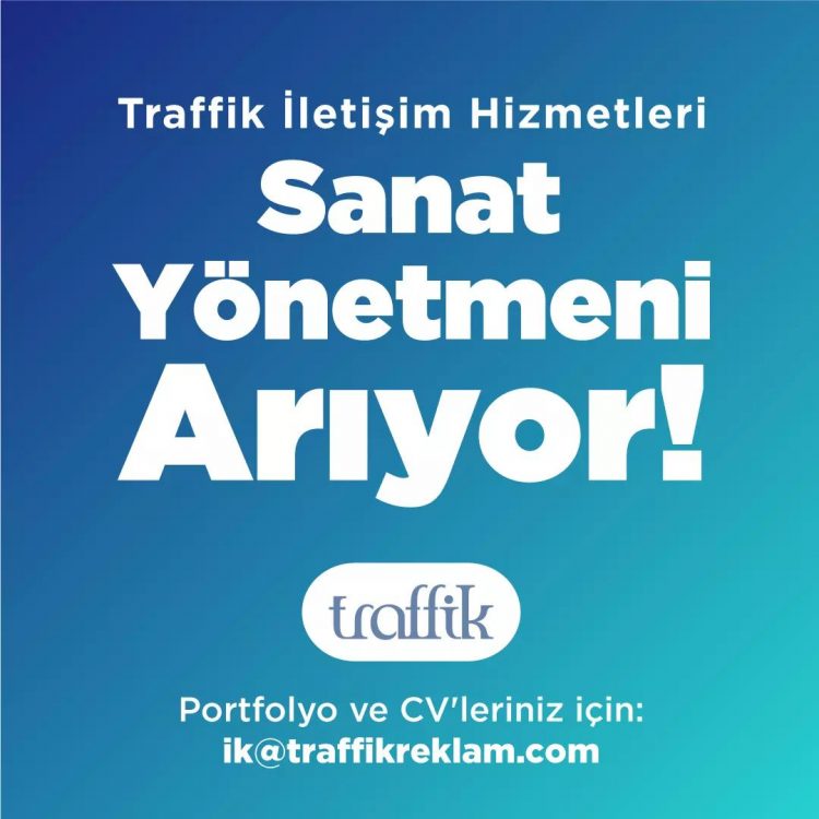 Traffik İletişim Hizmetleri, Sanat Yönetmeni Arıyor!