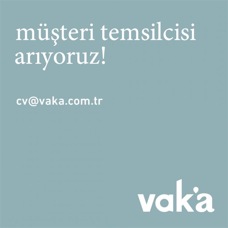 vak'a Müşteri Temsilcisi Arıyor