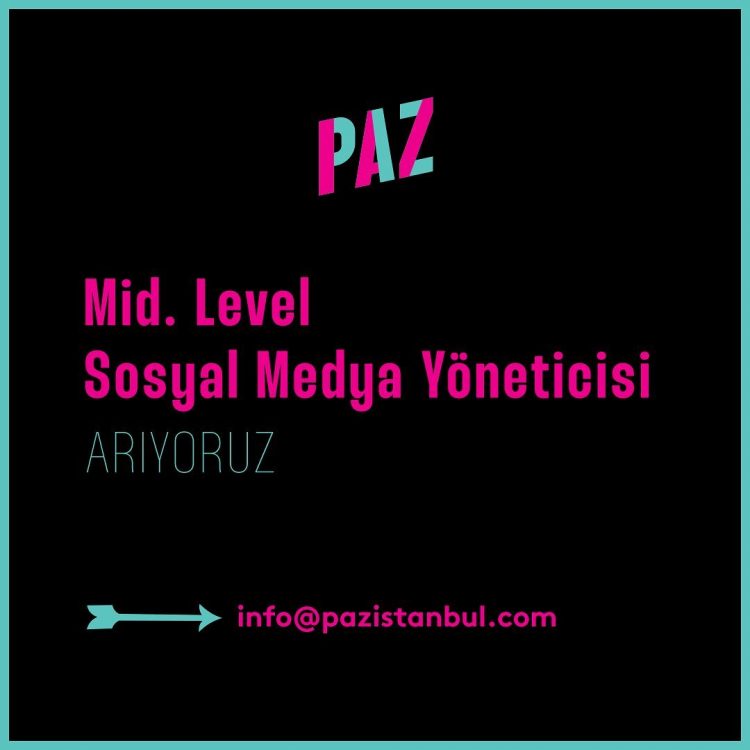 Mid. Level Sosyal Medya Yöneticisi iş ilanları Paz İstanbul, Mid. Level Sosyal Medya Yöneticisi Arıyor