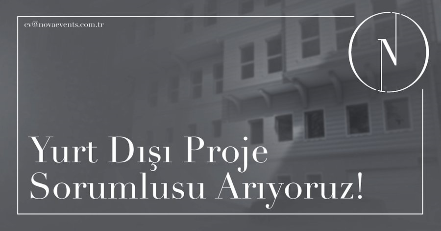 Yurtdışı Proje Sorumlusu iş ilanları Nova The Event Company, Yurtdışı Proje Sorumlusu Arıyor