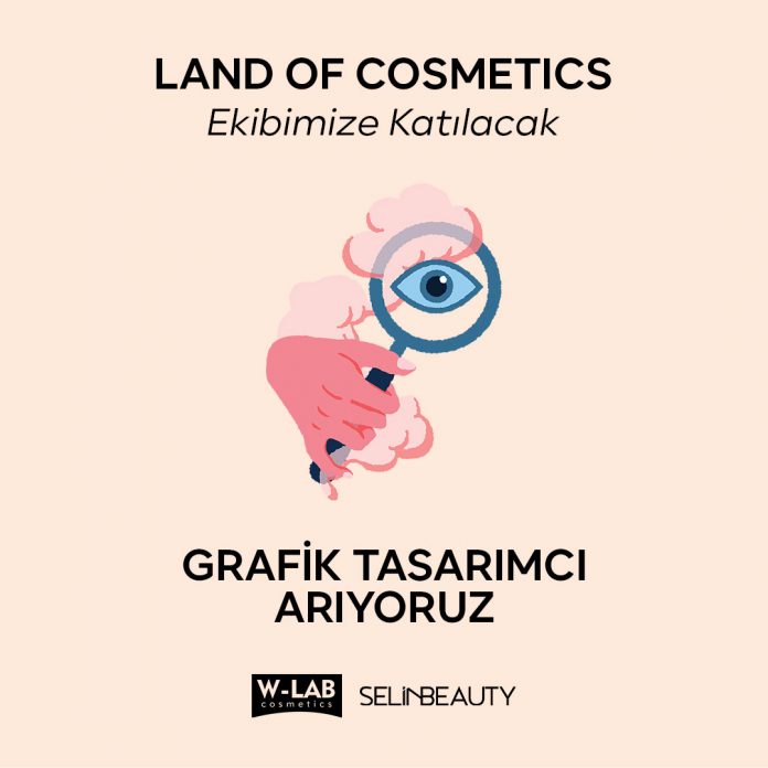 Grafik Tasarımcı ilanları Land Of Cosmetic, Grafik Tasarımcı Arıyor