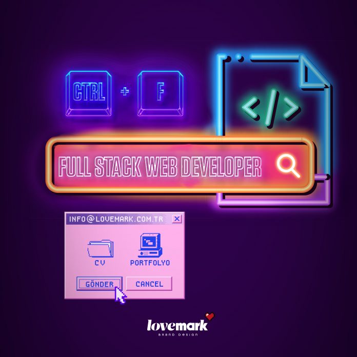 Full Stack Web Developer iş ilanları Lovemark Brand Advertising, Full Stack Web Developer Arıyor