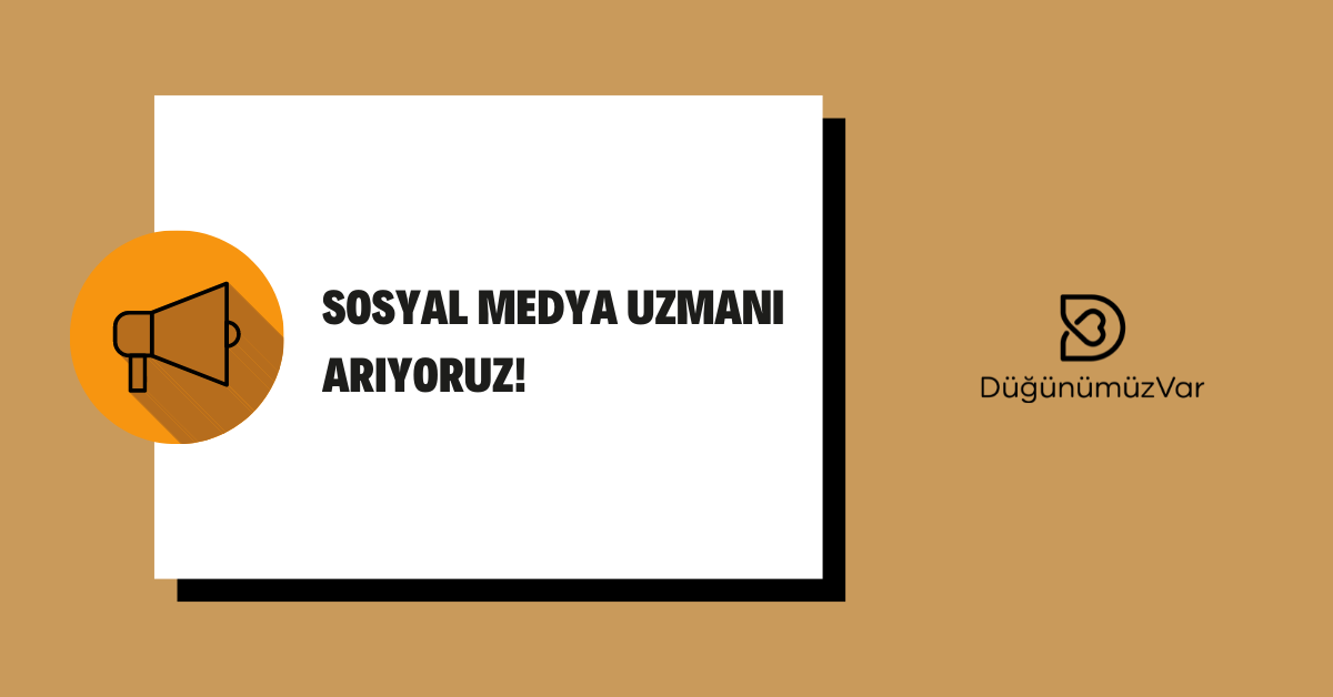 Senior Sosyal Medya Yöneticisi ve Digital Art Director iş ilanları Düğünümüz Var, Senior Sosyal Medya Yöneticisi ve Digital Art Director Arıyor