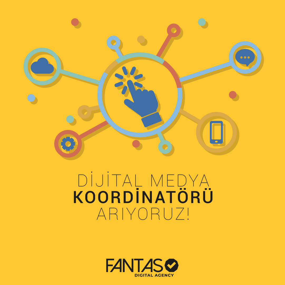 Fantas Ajans, Dijital Medya Koordinatörü Arıyor