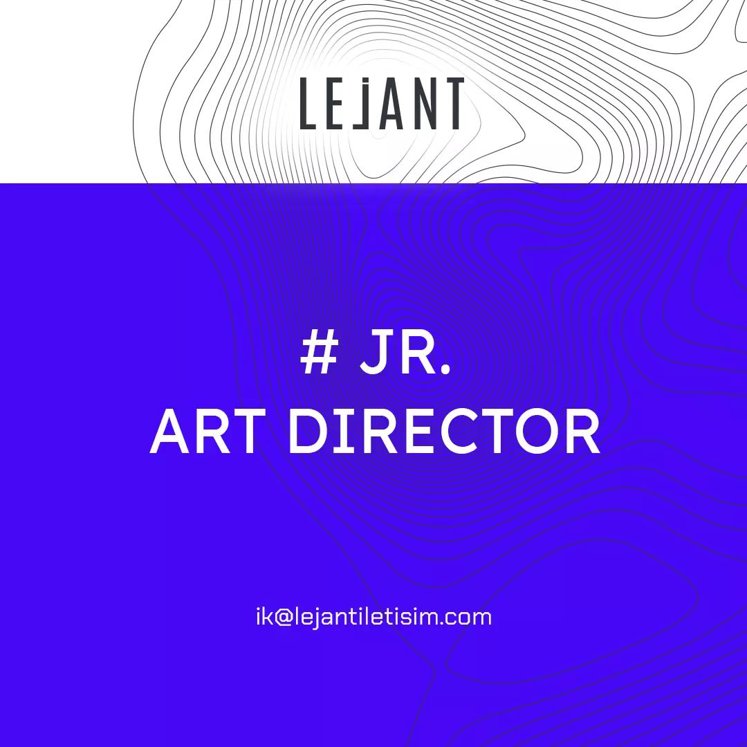 Jr. Art Director ilanları Lejant İletişim, Jr. Art Director Arıyor
