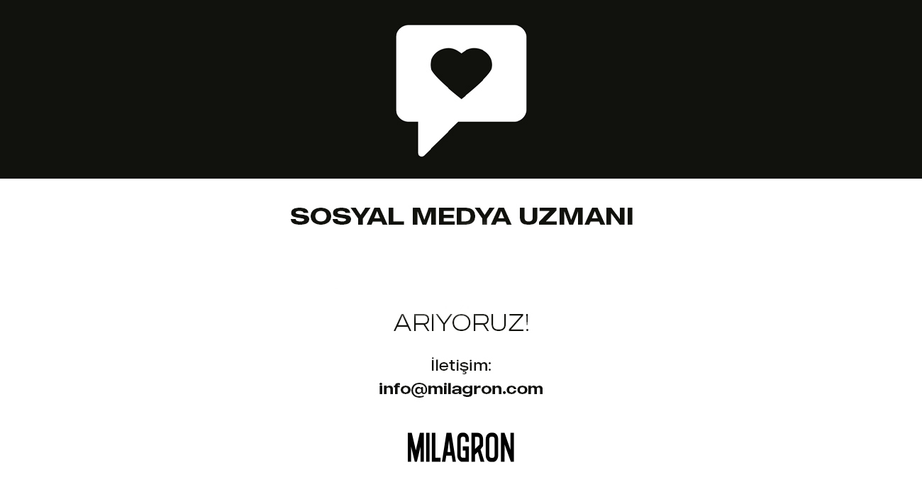 Sosyal Medya Uzmanı ilanları Milagron, Sosyal Medya Uzmanı Arıyor