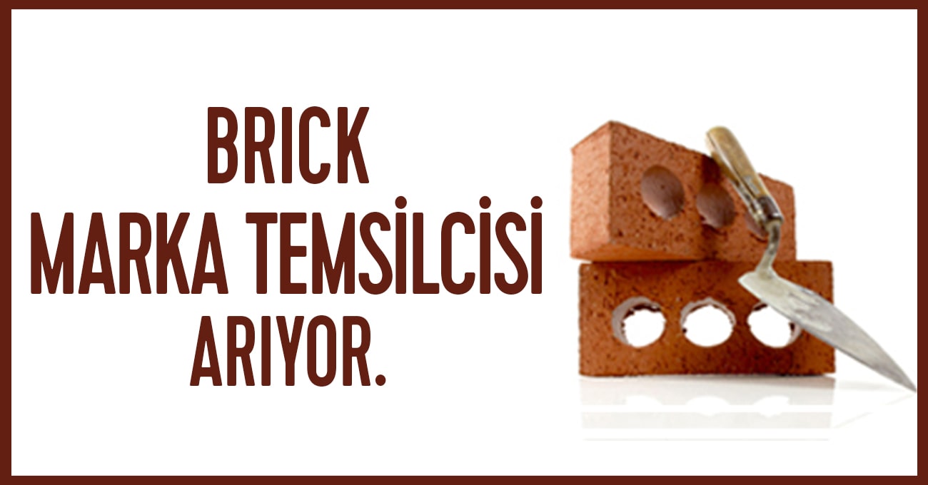Marka Temsilcisi iş ilanları Brick, Marka Temsilcisi Arıyor