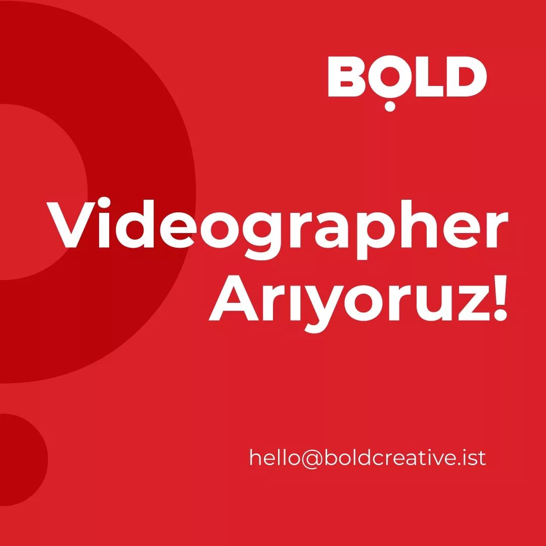 Videographer İş İlanı, BOLD Creative