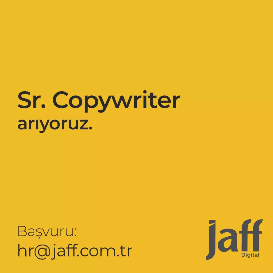 Sr. Copywriter İş İlanı, Jaff Digital Sr. Copywriter İş İlanı, Jaff Digital