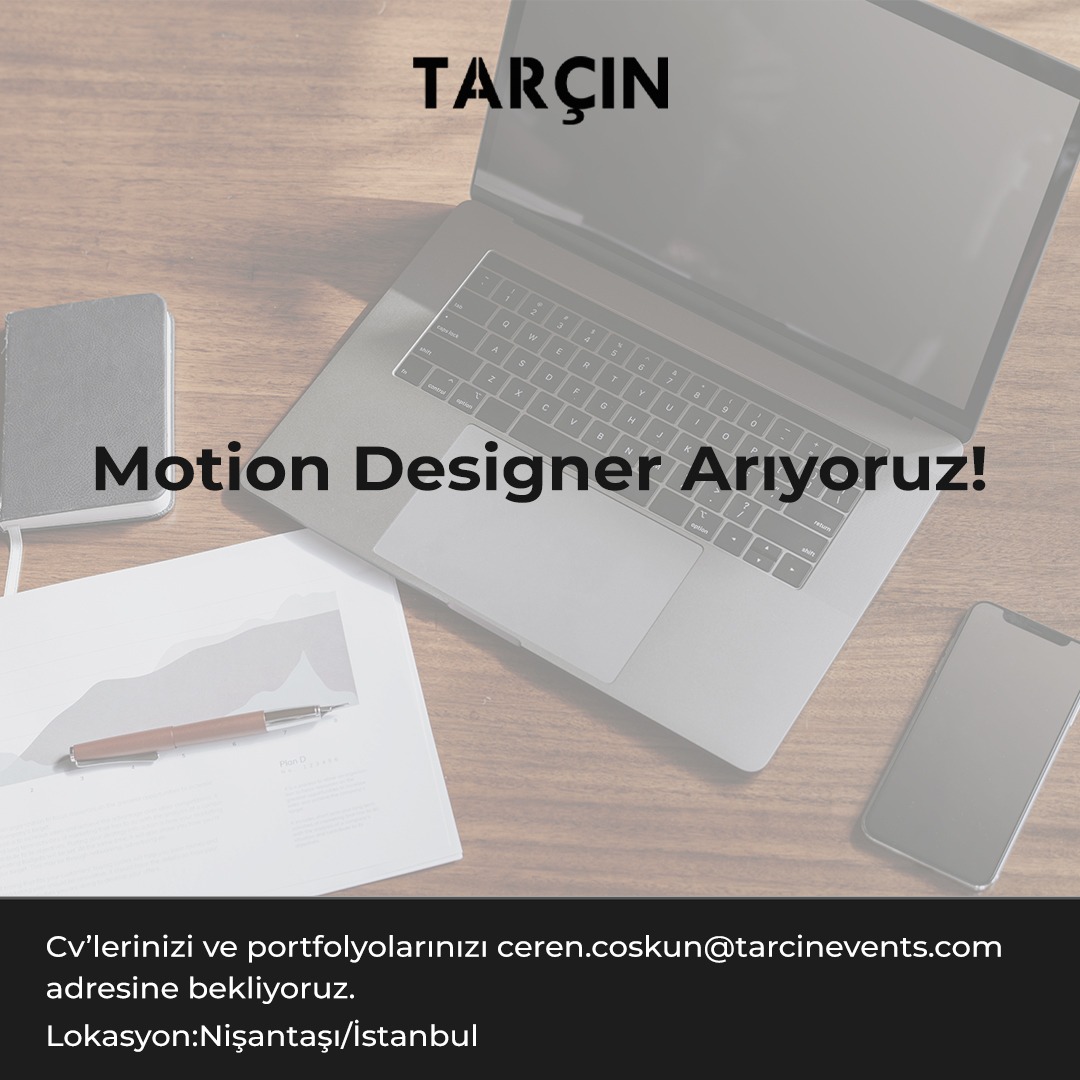 Motion Designer İş İlanı, Tarçın Events