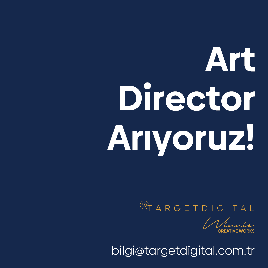 Art Director İş İlanı, Target Digital Art Director İş İlanı, Target Digital
