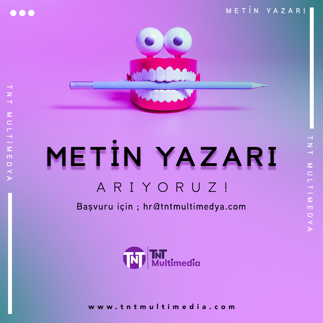 Metin Yazarı İş İlanı, TNT Multimedya