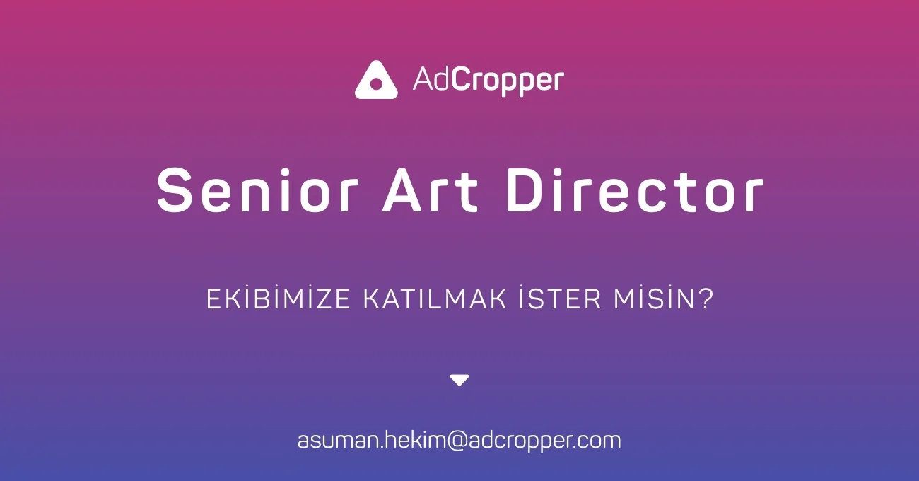 Adcropper Senior Art Director arıyor