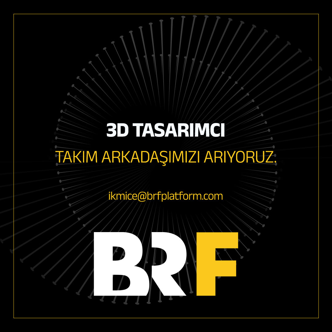 BRF M.I.C.E. 3D Tasarımcı Arıyor