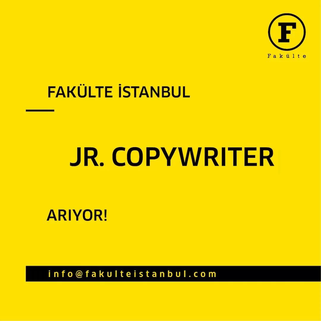 Jr. Copywriter iş ilanları Fakülte İstanbul, Jr. Copywriter Arıyor