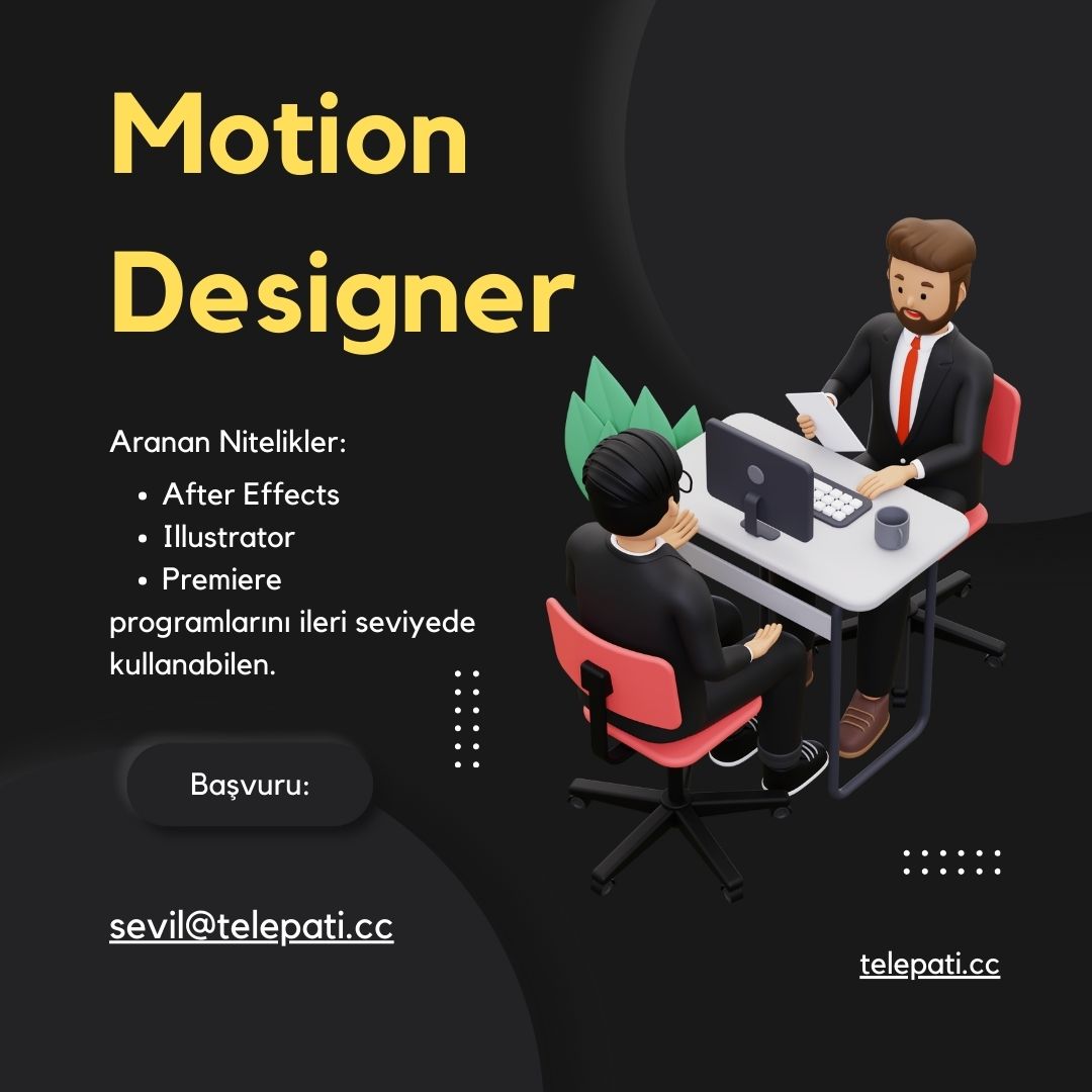 Telepati, Motion Designer Arıyor