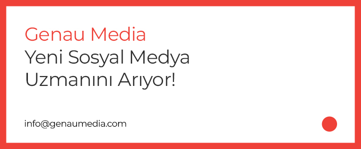 Genau Media, Sosyal Medya Uzmanı Arıyor