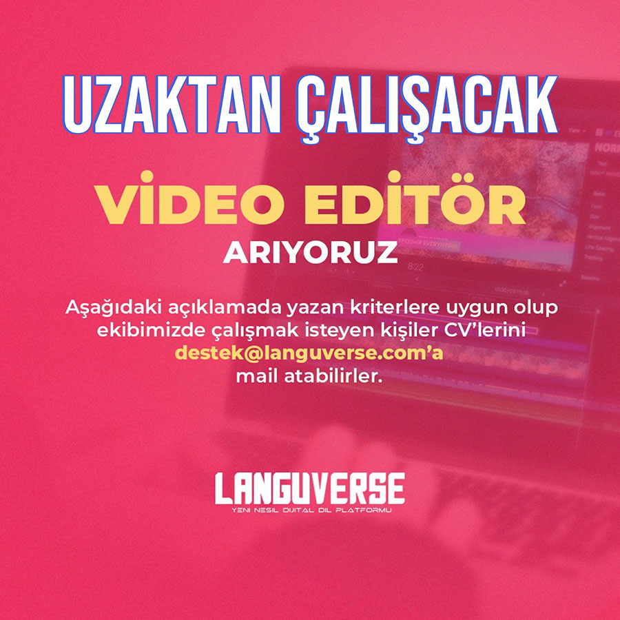 Languverse, Remote Çalışacak Video Editörü Arıyor