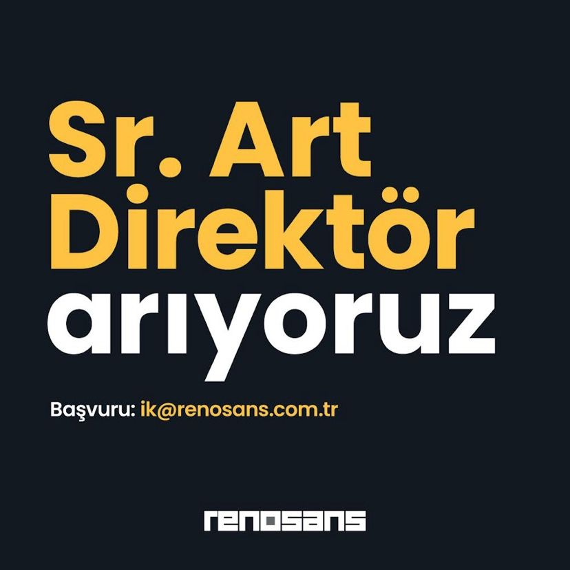 Sanat Yönetmeni iş ilanları Renosans İstanbul, Sanat Yönetmeni Arıyor