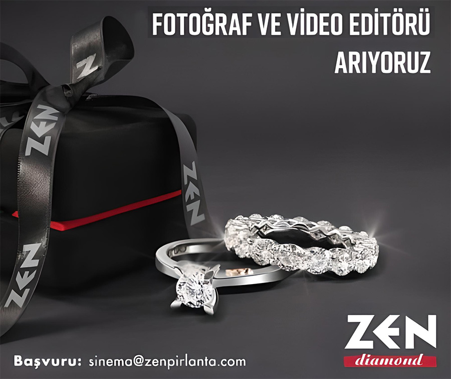 Zen Pırlanta, Video ve Fotoğraf Editörü Arıyor