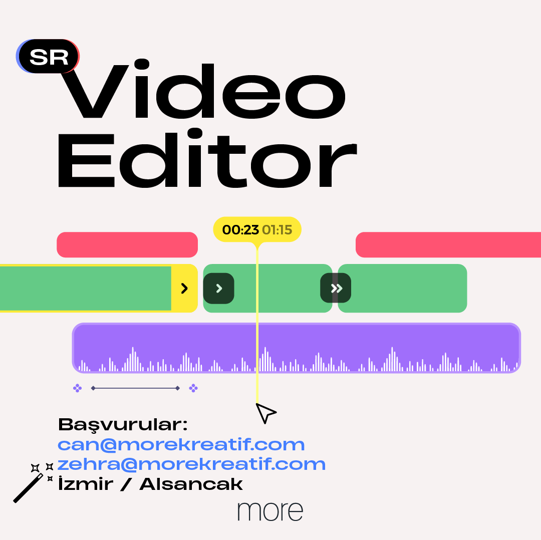 More Kreatif, Kıdemli Video Editörü Arıyor