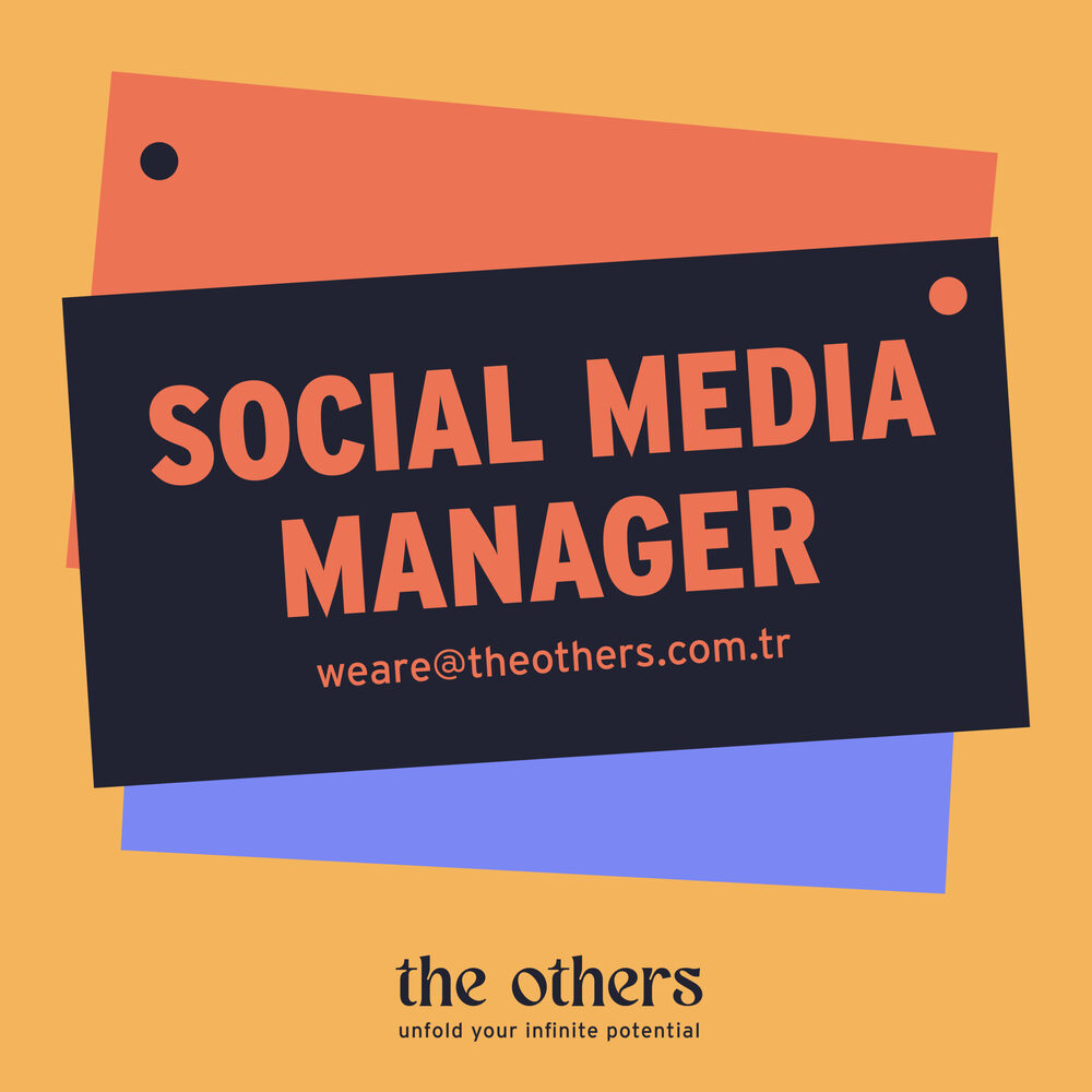 Social Media Manager iş ilanları The Others Agency, Social Media Manager Arıyor