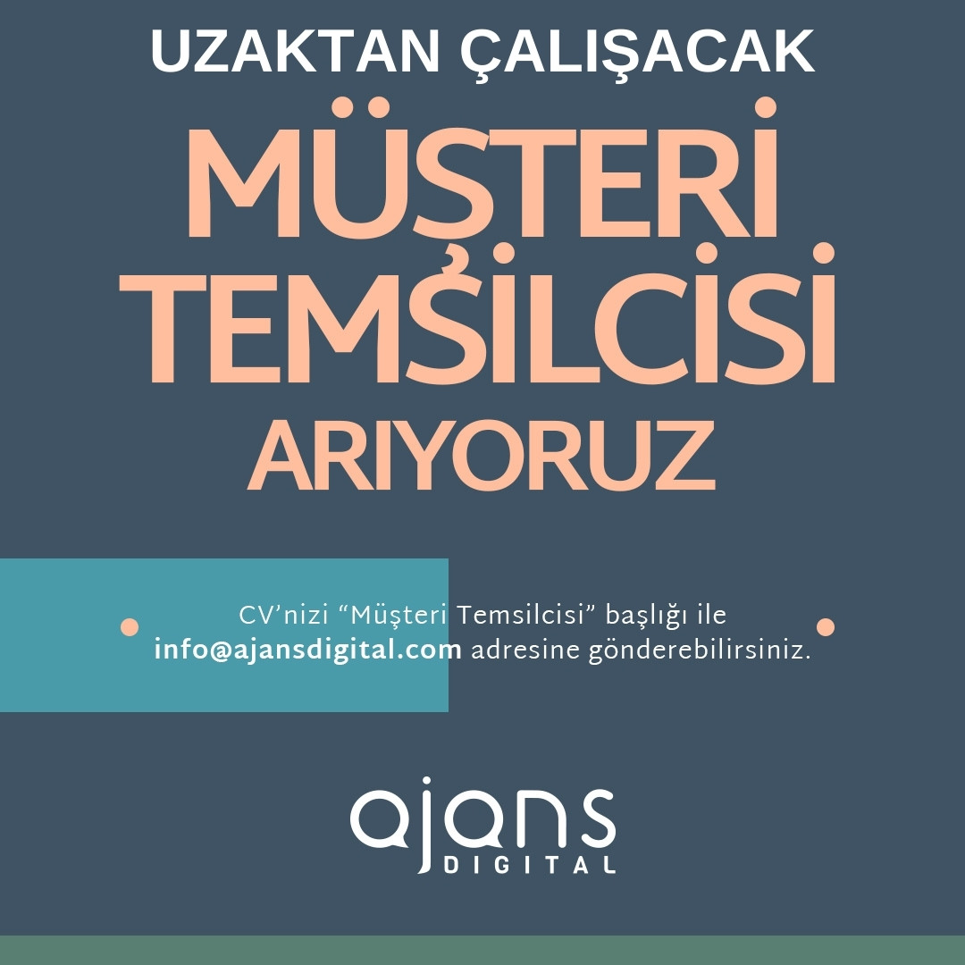Remote Çalışacak Müşteri / Marka Temsilcisi iş ilanları Ajans Digital, Remote Çalışacak Müşteri / Marka Temsilcisi Arıyor