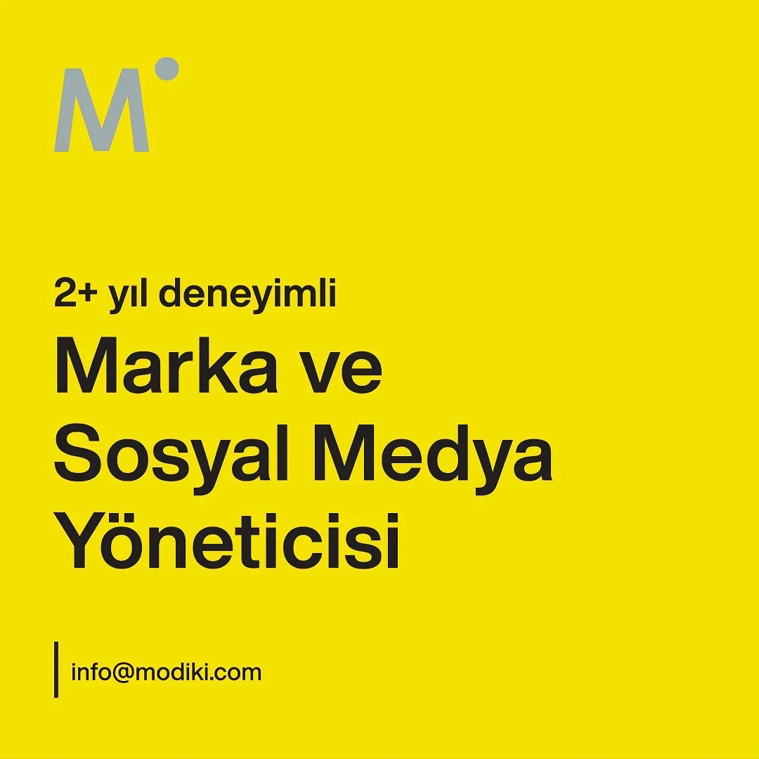 Marka ve Sosyal Medya Yöneticisi arayanlar Modiki, Marka ve Sosyal Medya Yöneticisi Arıyor