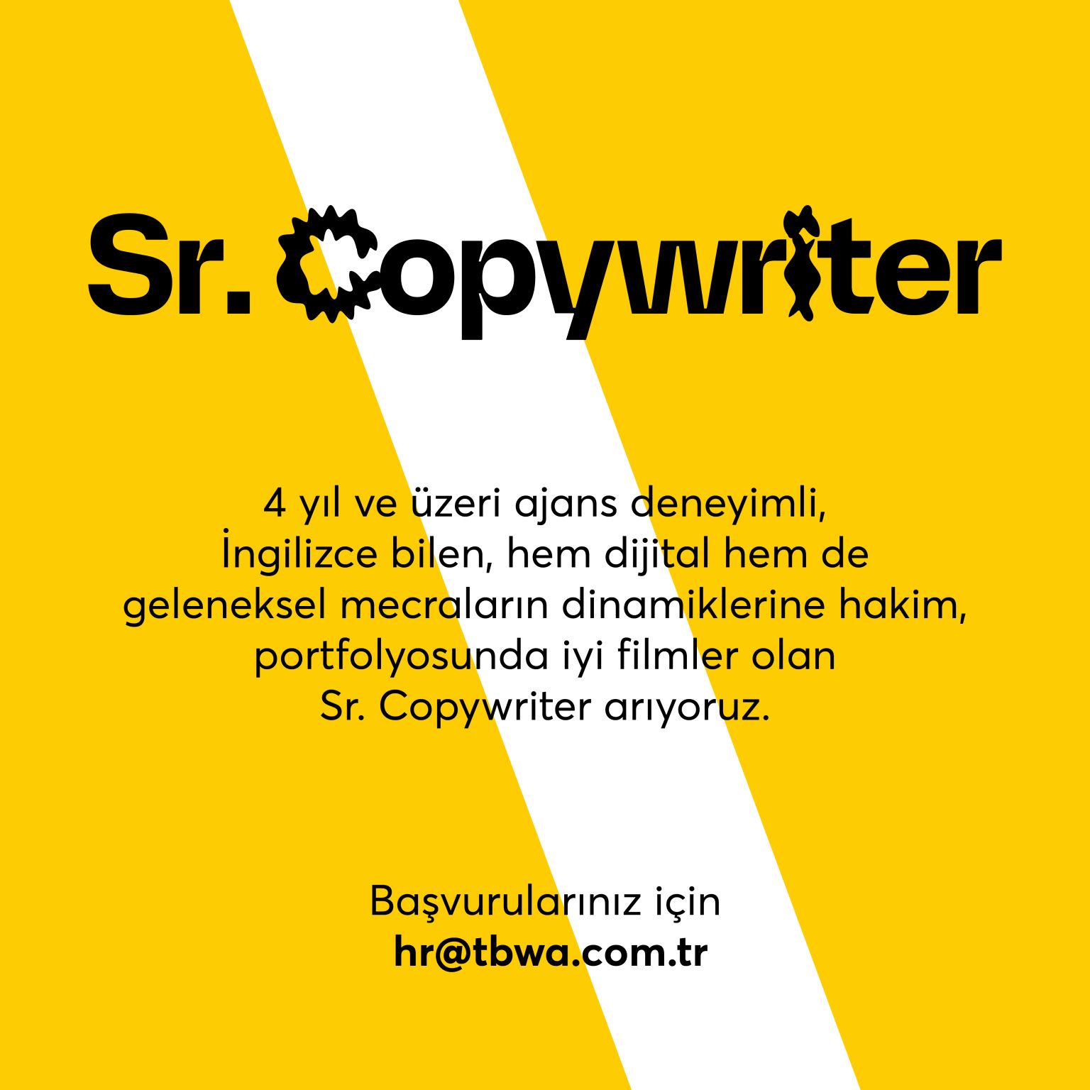 Sr. Copywriter iş ilanları TBWA\İSTANBUL, Sr. Copywriter Arıyor