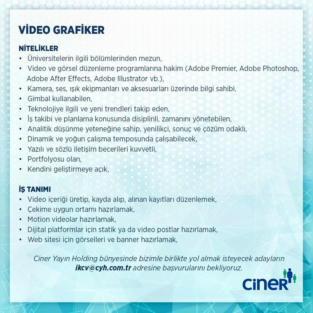 Video Grafiker iş ilanları Ciner Medya, Video Grafiker Arıyor