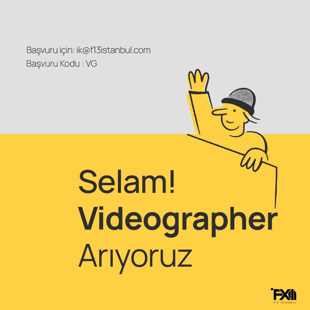 Videographer iş ilanları. - F13 İstanbul F13 İstanbul, Videographer Arıyor