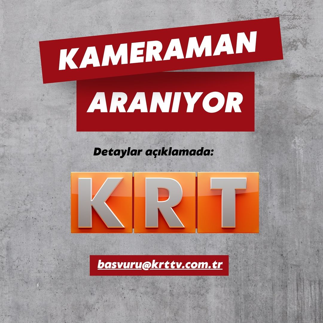 Kameraman iş ilanları KRT TV, Kameraman Arıyor