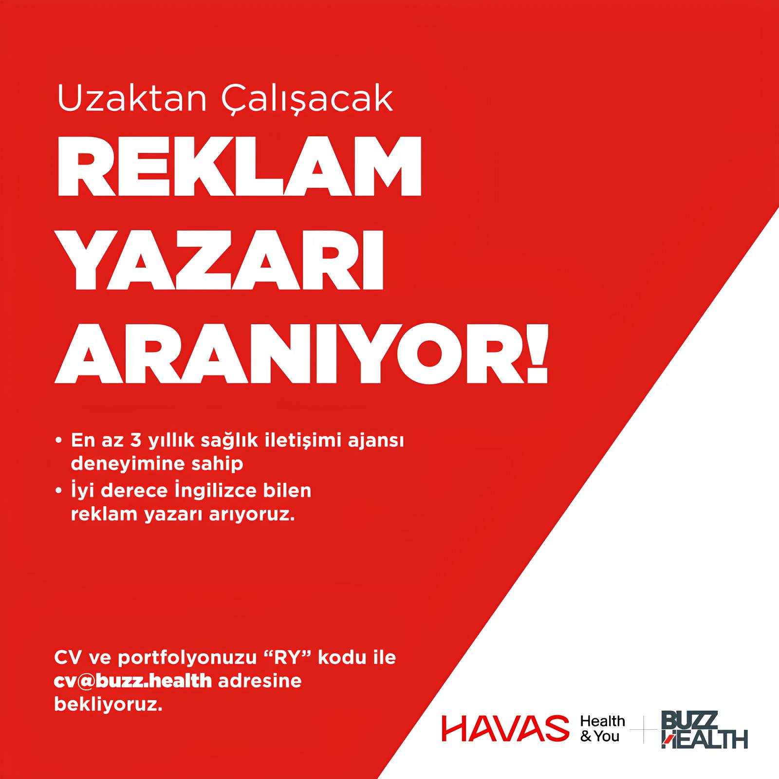 Remote Çalışacak Reklam Yazarı iş ilanları HAVAS H&Y + BUZZ HEALTH, Remote Çalışacak Reklam Yazarı Arıyor