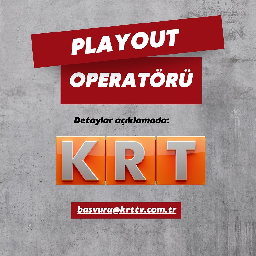 KRT TV, Playout Operatörü Arıyor