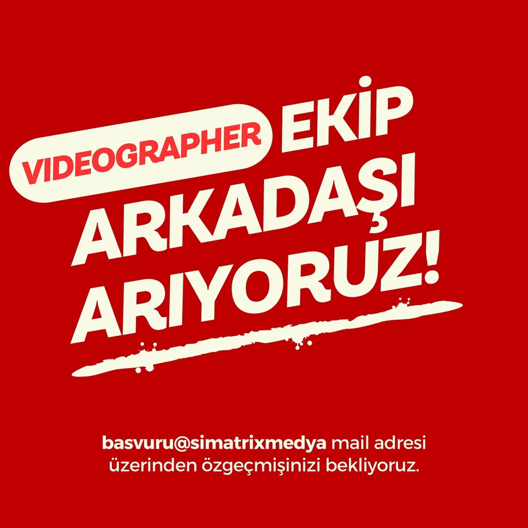 Simatrix Dijital Ajans, Videographer Arıyor